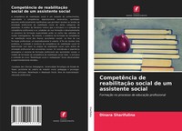 Dinara Sharifulina | CompetêNcia De ReabilitaçãO Social De Um Assistente Social