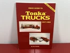 Collectors Guide to Tonka Trucks 1947-1963 by Don & Barb DeSalle Fourth Edition