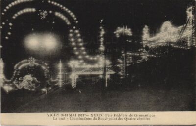 Old postcard VICHY 39. Federal Gymnastics Party - Night - Illuminations (1220107)