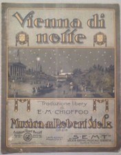 RARISSIMO,BELLO-SPARTITO MUSICALE  PRIMI DEL 900,VIENNA DI NOTTE, SUPER !