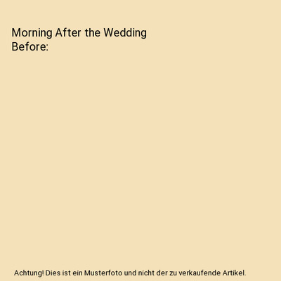 Morning After the Wedding Before, Anne Oliver