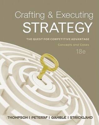 Crafting  Executing Strategy: The Quest for Competitive Advantage - Conc - GOOD