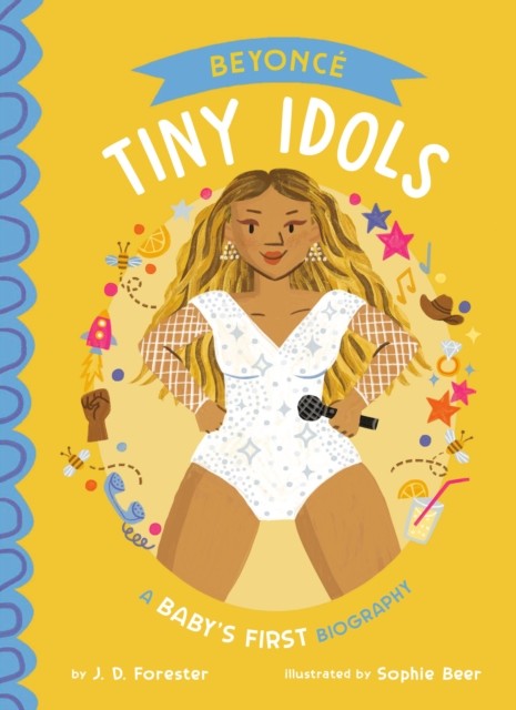 Beyonce: A Baby's First Biography by J. D. Forester (Board book)