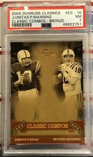 2006 DONRUSS CLASSICS JOHNNY UNITAS & PEYTON MANNING, #CC-10, BRONZE COMBO PSA 7