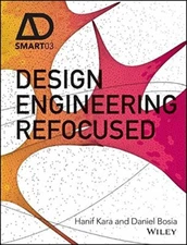 Design Engineering Refocused (AD Smart), Kara, Bosia 9781119164876 New+=