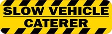10in x 3in Slow Vehicle Caterer Magnet Car Truck Vehicle Magnetic Sign