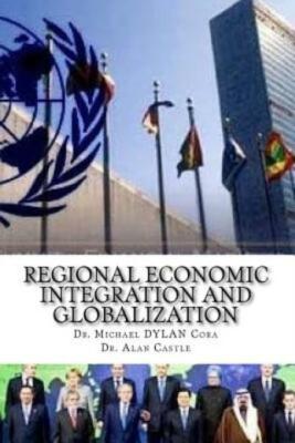 Regional Economic Integration And Globalization