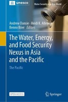 The Water, Energy, And Food Security Nexus In Asia And The Pacific Andrew Dansie