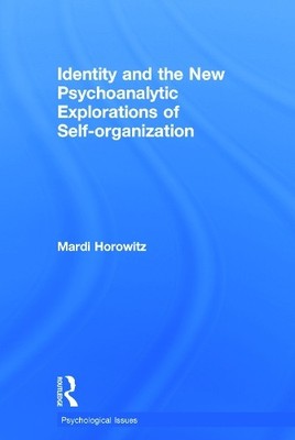 Identity and the New Psychoanalytic Explorations of Self-orga... - 9780415736190