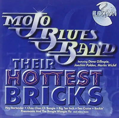 Mojo Blues Band - Their Hottest Bricks