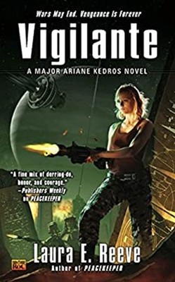 Vigilante : A Major Ariane Kedros Novel Paperback Laura E. Reeve