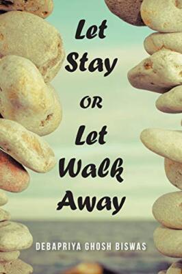 Let Stay OR Let Walk Away                                                      