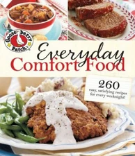 Gooseberry Patch Everyday Comfort Food: 260 Easy homestyle recipes for ev - GOOD