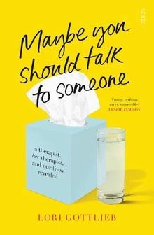 Maybe You Should Talk to Someone: the heartfelt, funny m... | Buch | Zustand gut