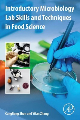 Cangliang Shen (u. a.) | Introductory Microbiology Lab Skills and Techniques...