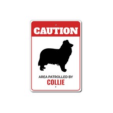 Patrolled By Collie Caution Metal Sign Wall Decor Beware Warning Breed Pet Lover