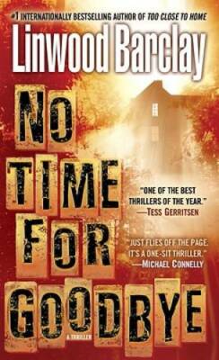 No Time for Goodbye - Mass Market Paperback By Barclay, Linwood - GOOD