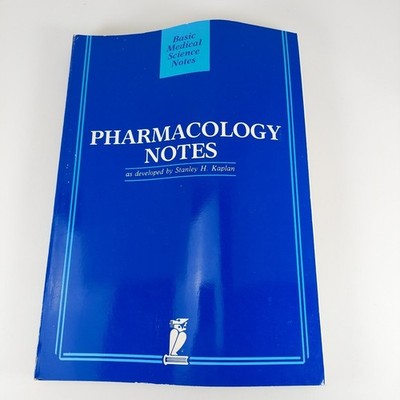 Pharmacology Notes Basic Medical Science Notes Stanley Kaplan 1988 PB