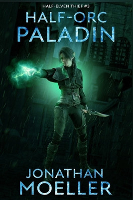 Half Orc Paladin By Jonathan Moeller - New Copy - 9798336387582