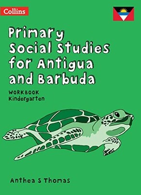 KG Workbook (Primary Social Studies for Antigua and Barbuda)