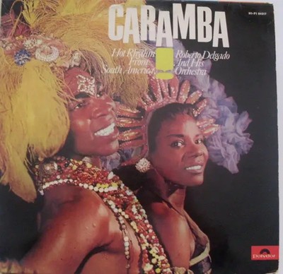 Roberto Delgado & His Orchestra Caramba! NEAR MINT Polydor Vinyl LP