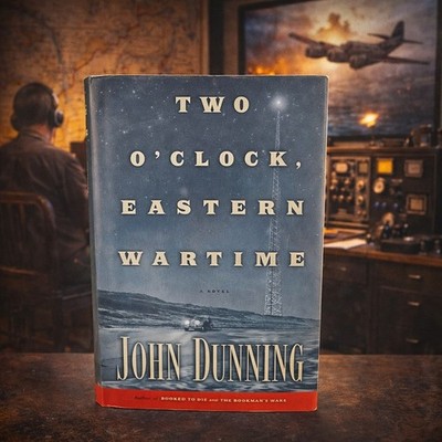 Two O'Clock Eastern Wartime John Dunning HC VG Signed Inscribed Mystery Novel