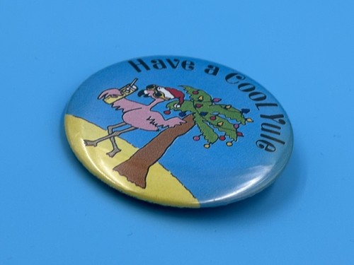 "HAVE A COOL YULE" BUTTON Pin Pinback 2,25" CHRISTMAS SANTA - Bild 2 von 4