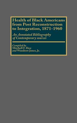 Rice, Mitchell F. Health Of Black Americans From Post-Reco Book NEU