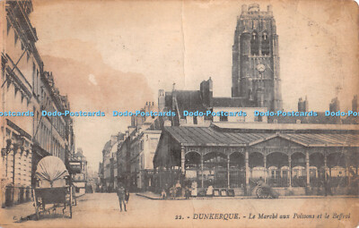 R350589 C A B 22 Dunkerque Le Marche aux Poissons et le Beffroi Imprimerie Reuni