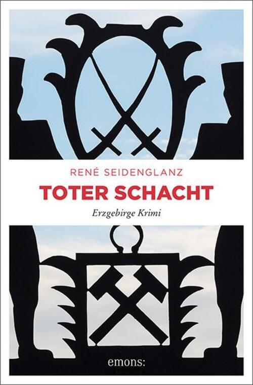 Thumbnail - Toter Schacht | Erzgebirge Krimi | René Seidenglanz | Taschenbuch |