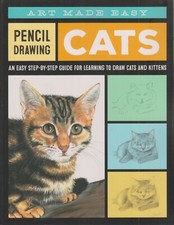 Art Made Easy Pencil Drawing Cats by Anja Dahl Trade Paperback: Art Instructio