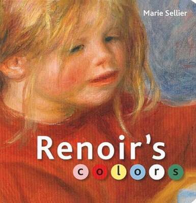 Renoirs Colors by . Sellier: New
