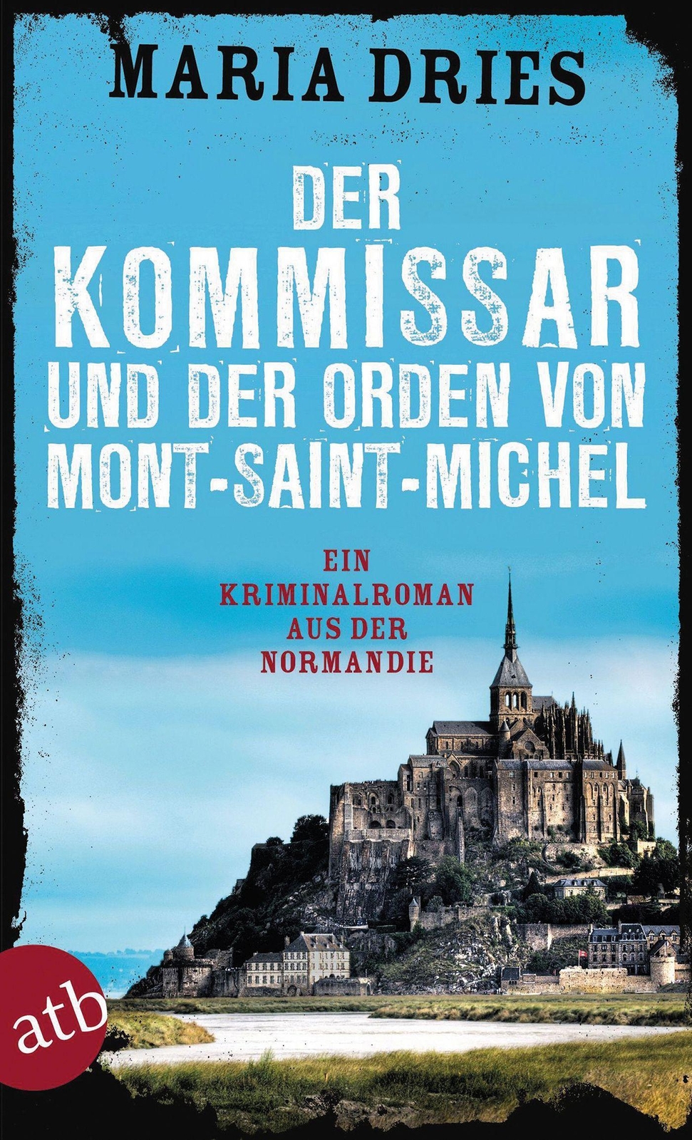 Thumbnail - Der Kommissar Und Der Orden Von Mont-saint-michel | Buch |
