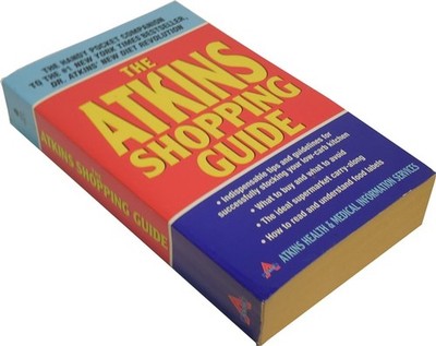 The Atkins Shopping Guide: Indispensable Tips and Guidelines for Successfully St