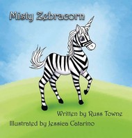 Russ Towne | Misty Zebracorn | Buch | Englisch (2015) | Gebunden | Russ Towne