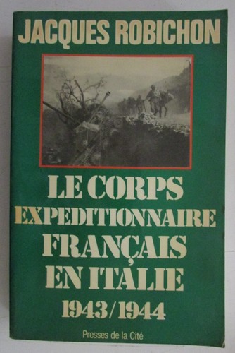 GUERRE WW2 LE CORPS EXPÉDITIONNAIRE FRANÇAIS EN ITALIE 1943 / 1944 de ROBICHON - Afbeelding 1 van 2