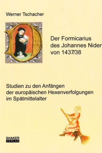 Der Formicarius des Johannes Nider von 1437 / 38 - Studien zu den Anfängen der e - Bild 1 von 1
