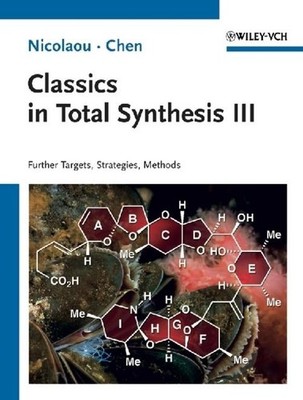 Classics in Total Synthesis 3 Jason S. Chen