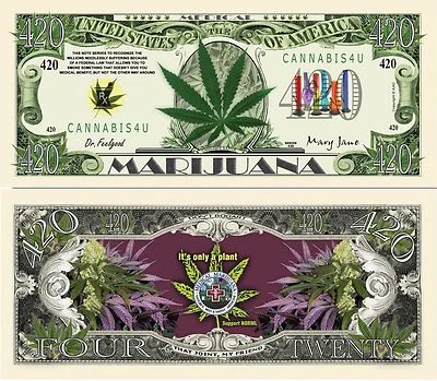 Medical Marijuana Cannabis 420 Dollar Bill Funny Money Novelty Note +FREE SLEEVE