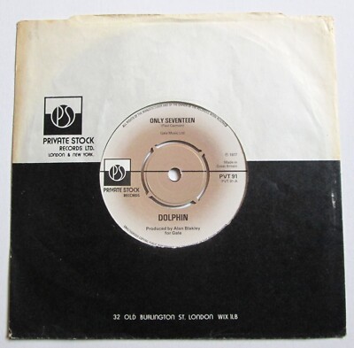 Dolphin - 7'' UK 45 - Only Seventeen - 1977 - Private Stock PVT 91 - C/S - VG+/VG