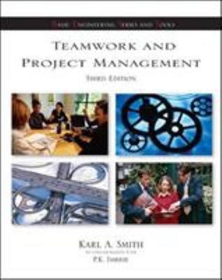 Teamwork and Project Management Perfect Karl A., Imbrie, P. K. Sm