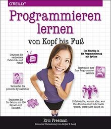 Programmieren lernen von Kopf bis Fuß: Ihr Einstieg in d... | Buch | Zustand gut