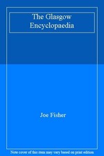 The Glasgow Encyclopaedia,Joe Fisher