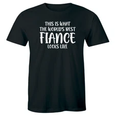 This Is What The World's Best Fiance Looks Like Men's T-Shirt Gift for Him