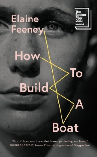 Elaine Feeney How to Build a Boat (Tascabile)