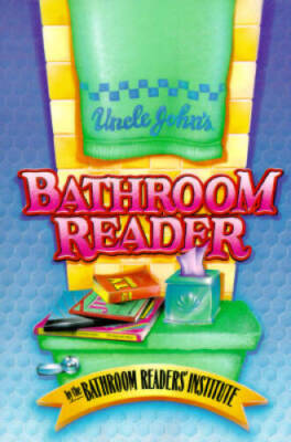 Uncle John's Bathroom Reader - Paperback By Bathroom Readers' Institute - GOOD