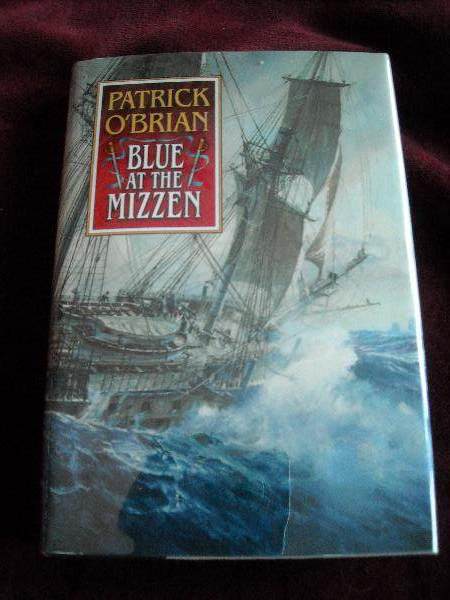 その他 Blue at the Mizzen (Aubrey/Maturin Series) Blue at the Mizzen (Aubrey/Maturin Novels, 20) (Book 20): O