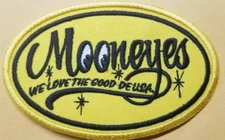 Mooneyes we love the good de USA Embroidered Patch approx 2.25X3.75"