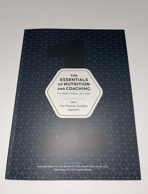 Precision Nutrition L1 Textbook- Unit 1 Essentials Of Nutrition & Coaching