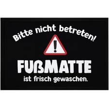 Fußmatte ist frisch gewaschen Spruch lustig Ironie rutschfest & waschbar